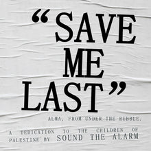 the album cover for Sound The Alarm - Save Me Last