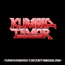 the album cover for Conjunto Media Luna / Turbo Sonidero - Kumbia Temor / Kumbia Bogota (Ep)