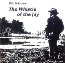 the album cover for Bill Staines - Whistle of the Jay