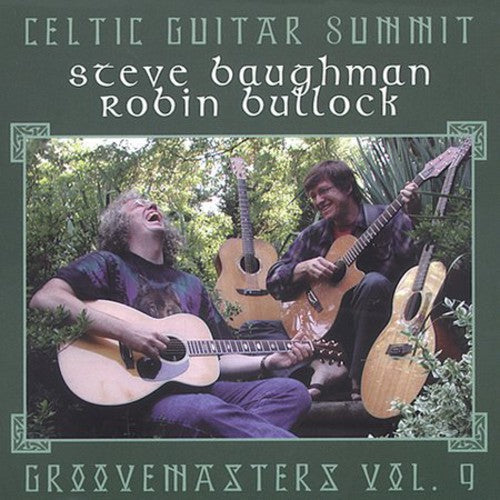 Baughman/Bullock - Celtic Guitar Summit: Groovemasters, Vol. 9 [CD]