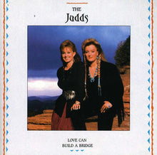 the album cover for Judds - Love Can Build a Bridge