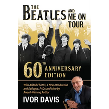 The Beatles and Me On Tour: 60th Anniversary Edition