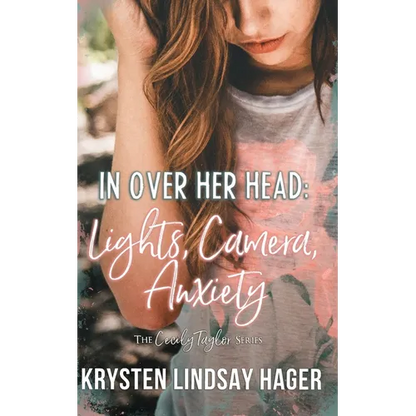 In Over Her Head: Lights, Camera, Anxiety - Paperback