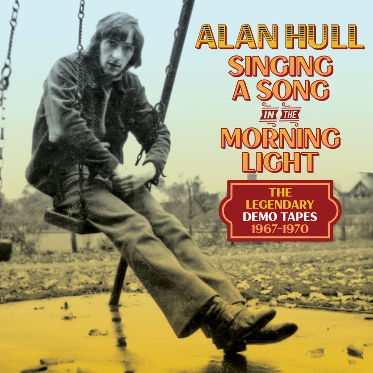 Singing A Song In The Morning Light: The Legendary Demo Tapes 1967-1970 (4CD Clamshell Box)
