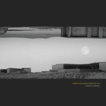 Lomond Campbell - Under This Hunger Moon We Fell - LP Vinyl