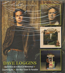 Dave Loggins - Apprentice / Country Suite / One Way Ticket To Paradise (Remastered) - CD