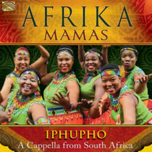 Afrika Mamas - Iphupho - A Cappella From South Africa - CD