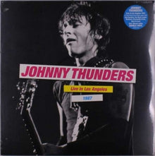 Johnny Thunders - Live In Los Angeles 1987 - LP Vinyl