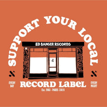 Support Your Local Record Label (Best Of Ed Banger Records)