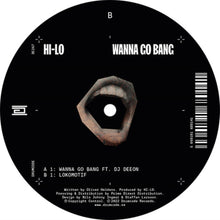 Hi-Lo - Wanna Go Bang - 12 Inch Vinyl