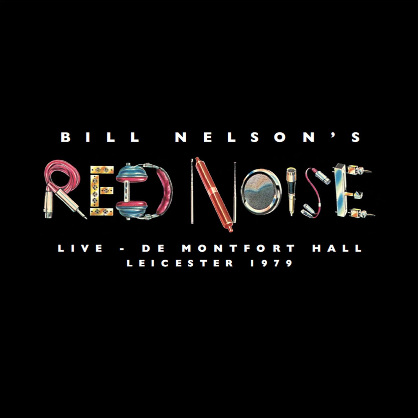 Bill Nelson Red Noise - Live At The De Montfort Hall Leicester 1979 (10in) [LP] Vinyl Record