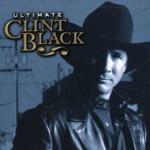 Clint Black - Ultimate Clint Black [CD]