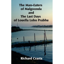 The Man-eaters of Malgoonda and the Last Days of Louella Lobo Prabhu