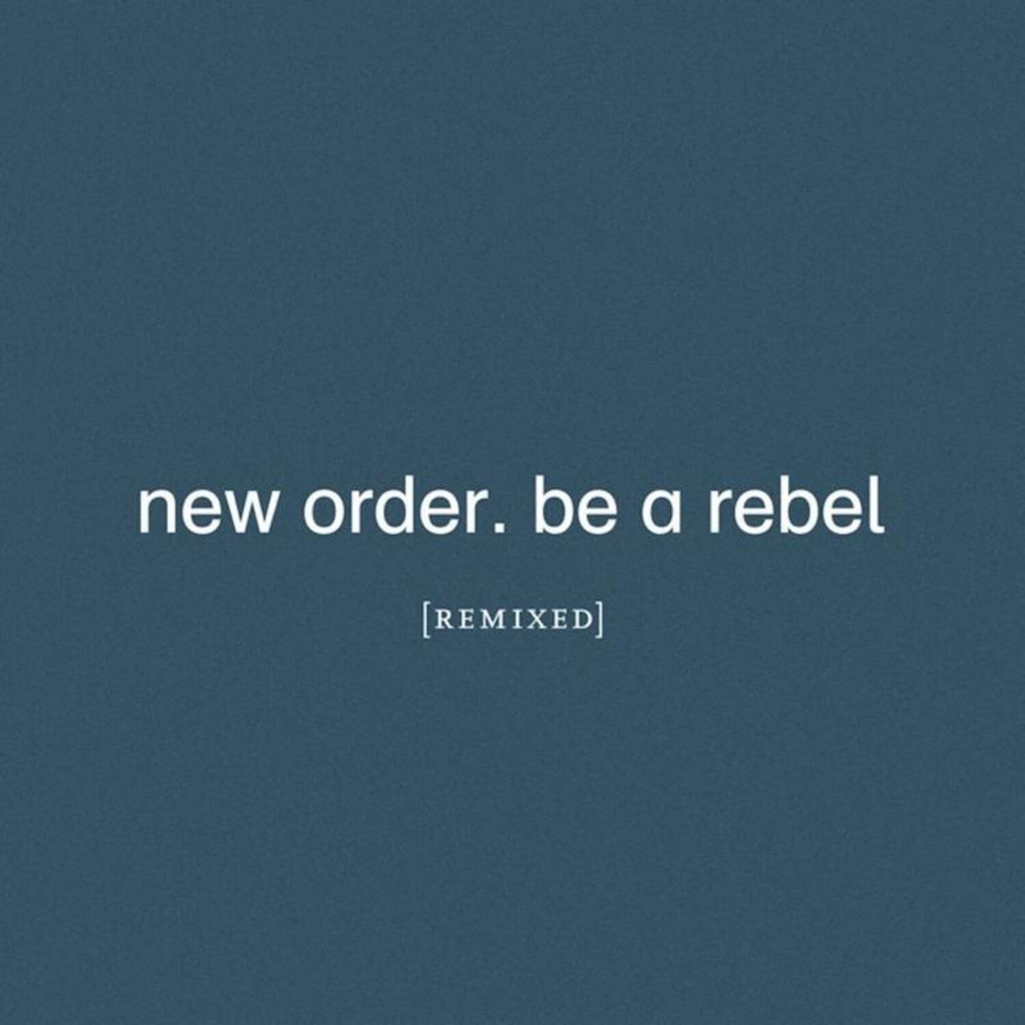 Be A Rebel Remixed (Limited Edition/Clear LP Vinyl)