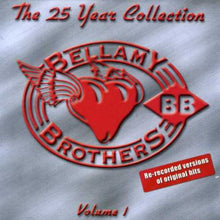 Bellamy Brothers - 25 Year Collection, Vol. 1 [CD]