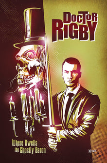 Doctor Rigby Where Dwells Ghostly Baron (One Shot) (Mr) (10/26/2022) Source Point