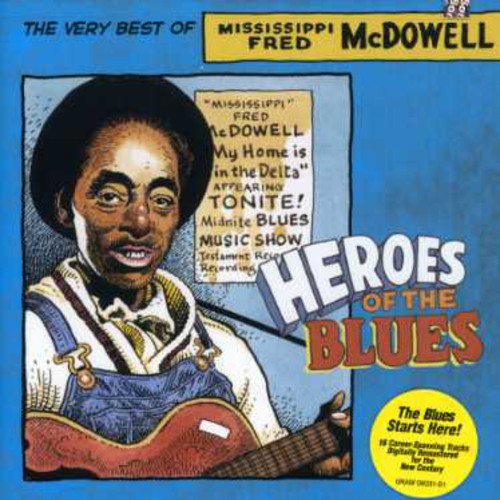 Fred Mcdowell - Heroes of the Blues: Very Best of [CD]