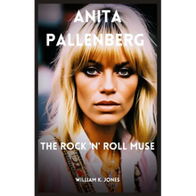Anita Pallenberg: The Rock 'n' Roll Muse