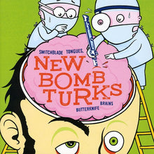 the album cover for New Bomb Turks - Switchblade Tongues and Butterknife Brains