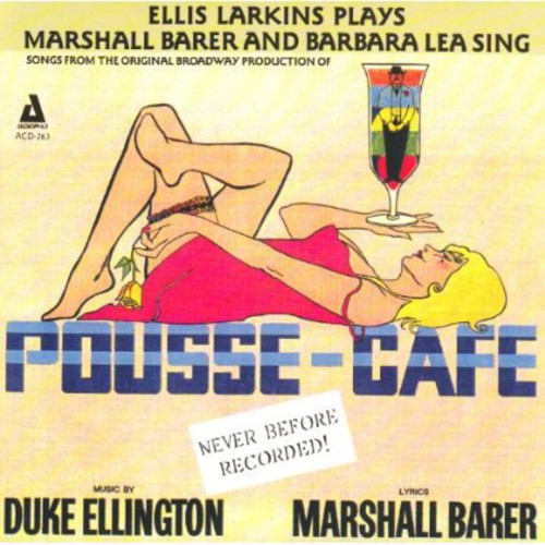 LARKINS/BARER/LEA - Ellis Larkins Plays Marshall Barer & Barbara Lea S [CD]
