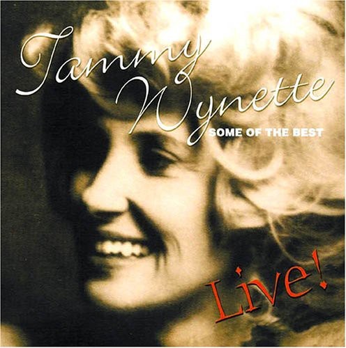 Tammy Wynette - Some of the Best Live [CD]