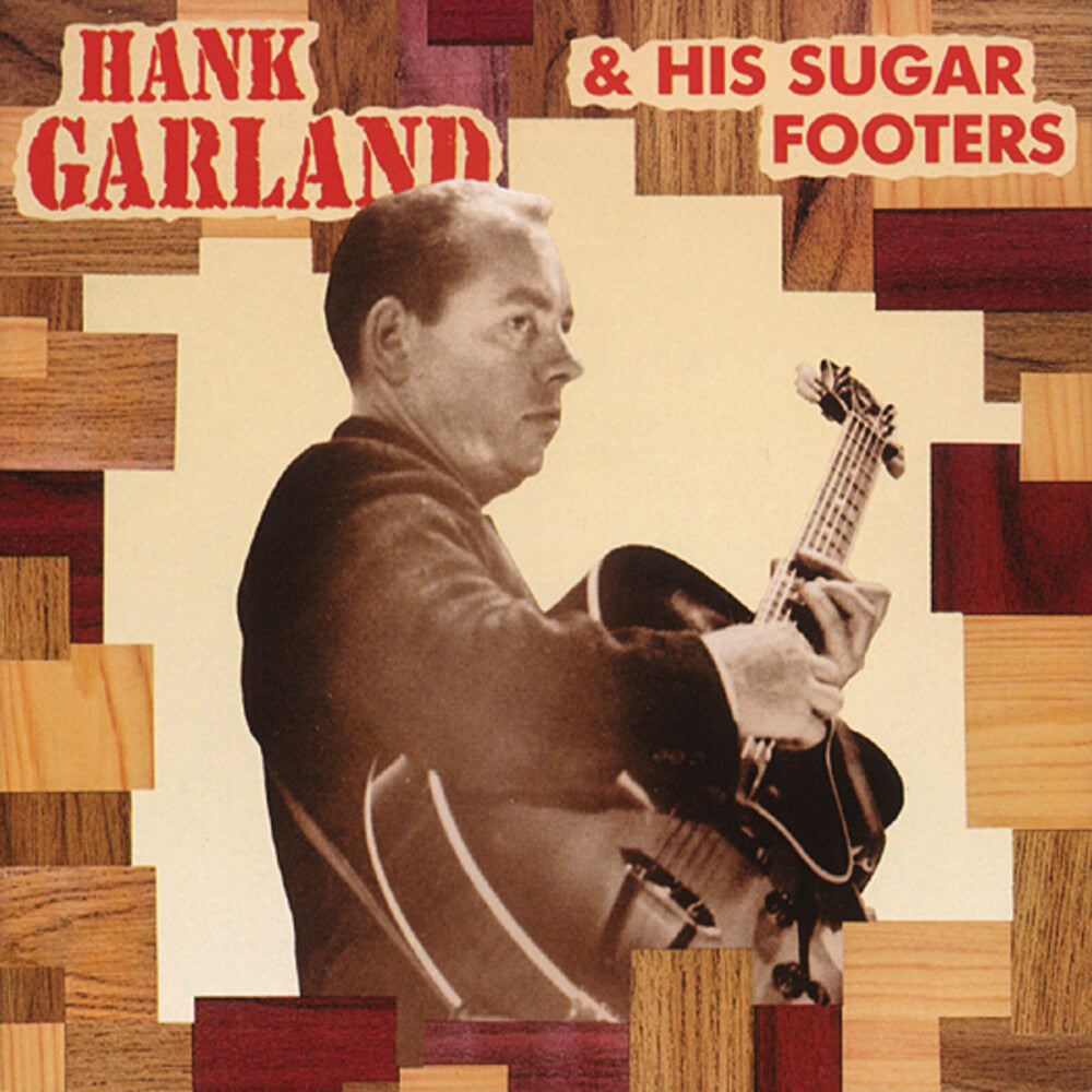 Hank Garland - Hank Garland & His Sugar Footers [Import]