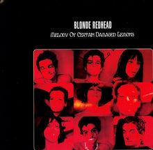 the album cover for Blonde Redhead - Melody of Certain Damaged Lemons