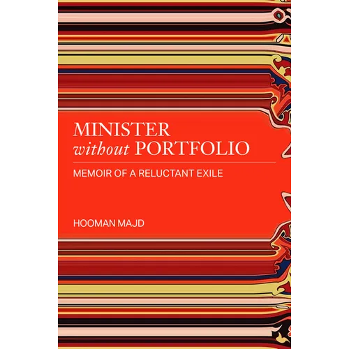 Minister Without Portfolio: Memoir of a Reluctant Exile