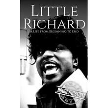 Little Richard: A Life from Beginning to End