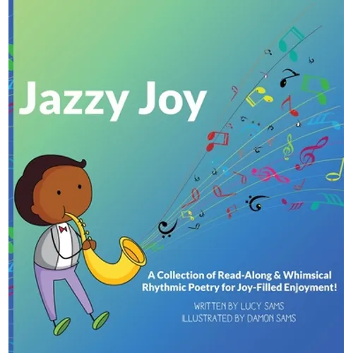 Jazzy Joy: Read-Along & Whimsical Rhythmic Poetry
