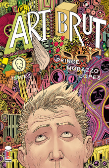 Art Brut #1 A Martin Morazzo W Maxwell Prince (Mr) (12/14/2022) Image