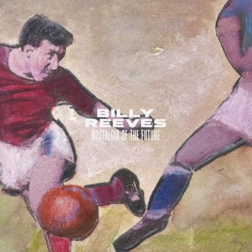 Billy Reeves - Nostalgia Of The Future (Uk) [LP] Vinyl Record