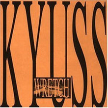 the album cover for Kyuss - Wretch [Import]