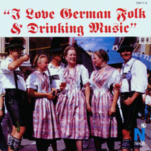 I Love Series - I Love German Folk and Drinking [CD]