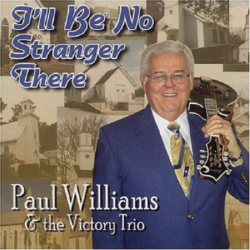 Paul Williams - I'll Be No Stranger There [CD]