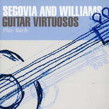 the album cover for SEGOVIA/WILLIAMS - Guitar Virtuosos Play Bach