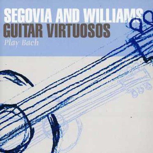 the album cover for SEGOVIA/WILLIAMS - Guitar Virtuosos Play Bach
