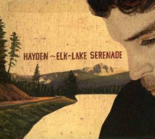 the album cover for Hayden - Elk-Lake Serenade