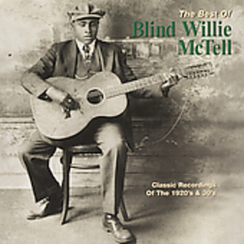 Blind Willie McTell - The Best Of Blind Willie McTell [CD]