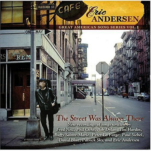 Eric Andersen - The Street Was Always There [CD]