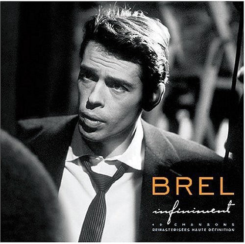 the album cover for Jaques Brel - Brel, Jacques : Infiniment