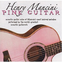 Henry Mancini-Pink Guitar - Henry Mancini: Pink Guitar [CD]