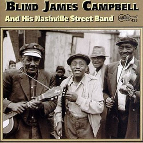 the album cover for Blind Campbell James - & His Nashville Street Band [Reissue]