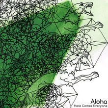 Aloha - Here Comes Everyone [CD]