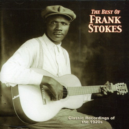 Frank Stokes - The Best Of [CD]