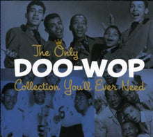 Only Doo-Wop Collection Youll Ever Need - The Only Doo-Wop Collection You'll Ever Need [2 CD]