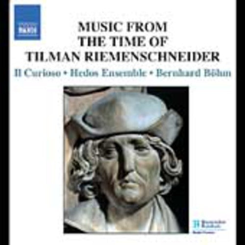 Bernhard BÃ¶hm - Music in the Time of Tilman Riemenschneider Music CD