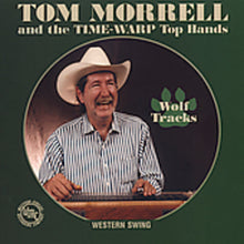 the album cover for Tom Morrell & Time Warp Tophands - Wolf Tracks