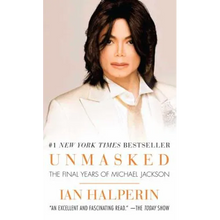 Unmasked: The Final Years of Michael Jackson