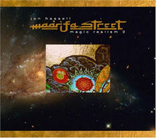 the album cover for Jon Hassell - Maarifa Street: Magic Realism, Vol. 2